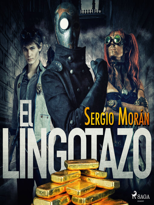 Title details for El lingotazo by Sergio Morán - Available